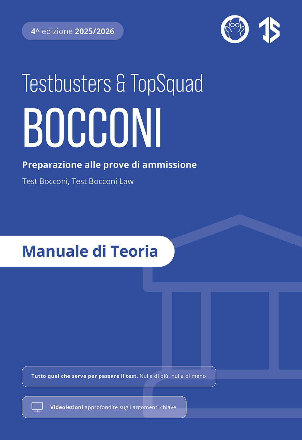 Testbusters. Bocconi. Manuale di Teoria. Preparazione alle prove di ammissione Test Bocconi e Test Bocconi Law