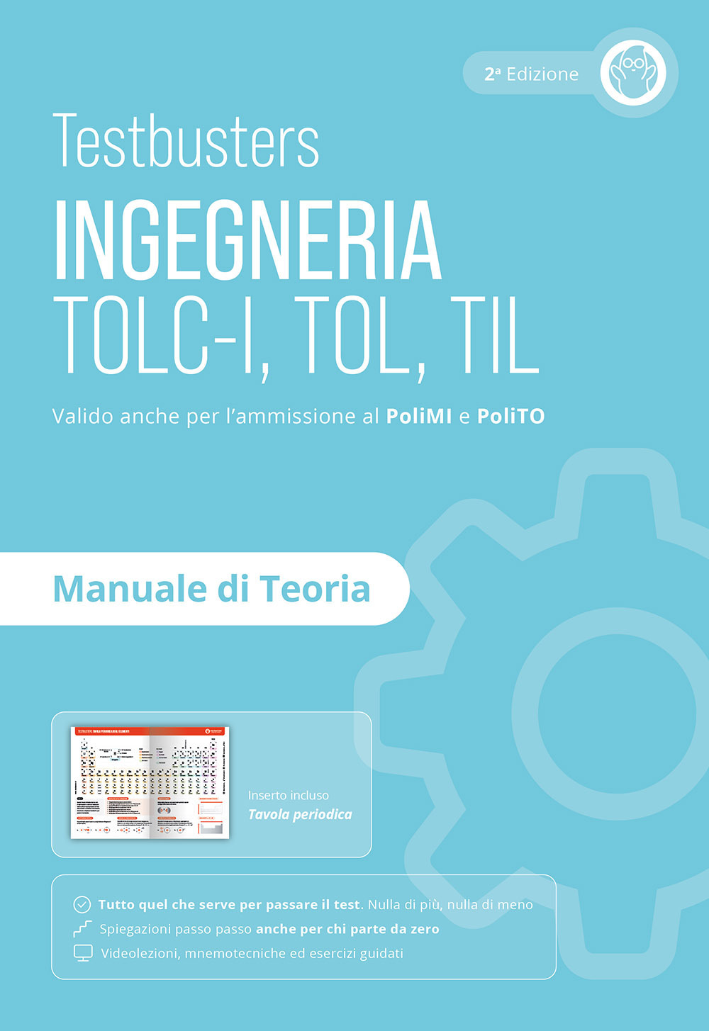 Testbusters. Ingegneria. TOLC-I, TOL, TIL Manuale di teoria