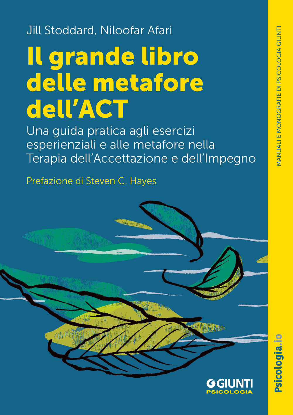 Il grande libro delle metafore dell'ACT. Una guida pratica agli esercizi esperienziali e alle metafore nella terapia dell'accettazione e dell'impegno