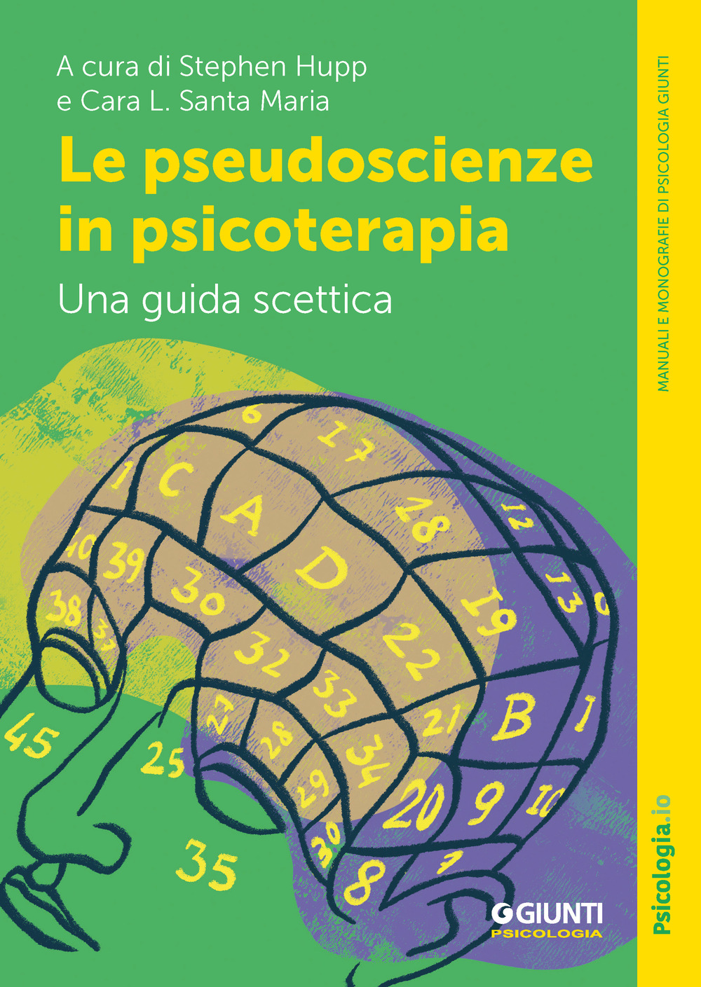 Le pseudoscienze in psicoterapia. Una guida scettica
