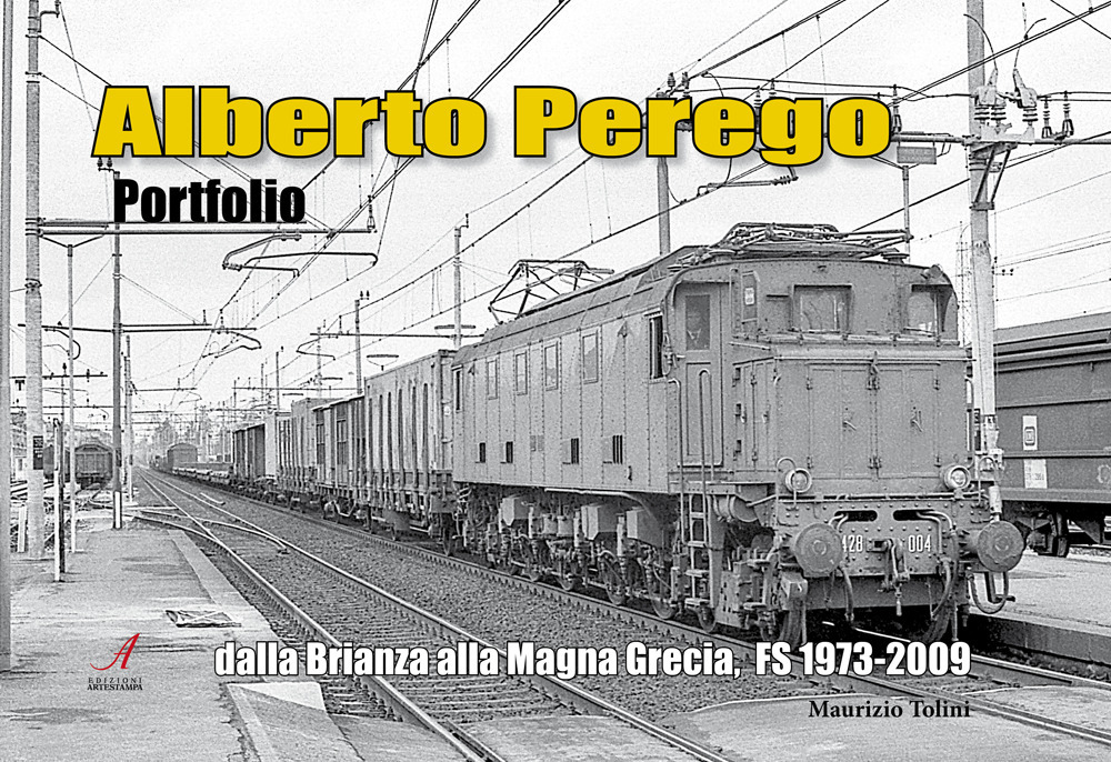 Alberto Perego dalla Brianza alla Magna Grecia, FS 1973-2009