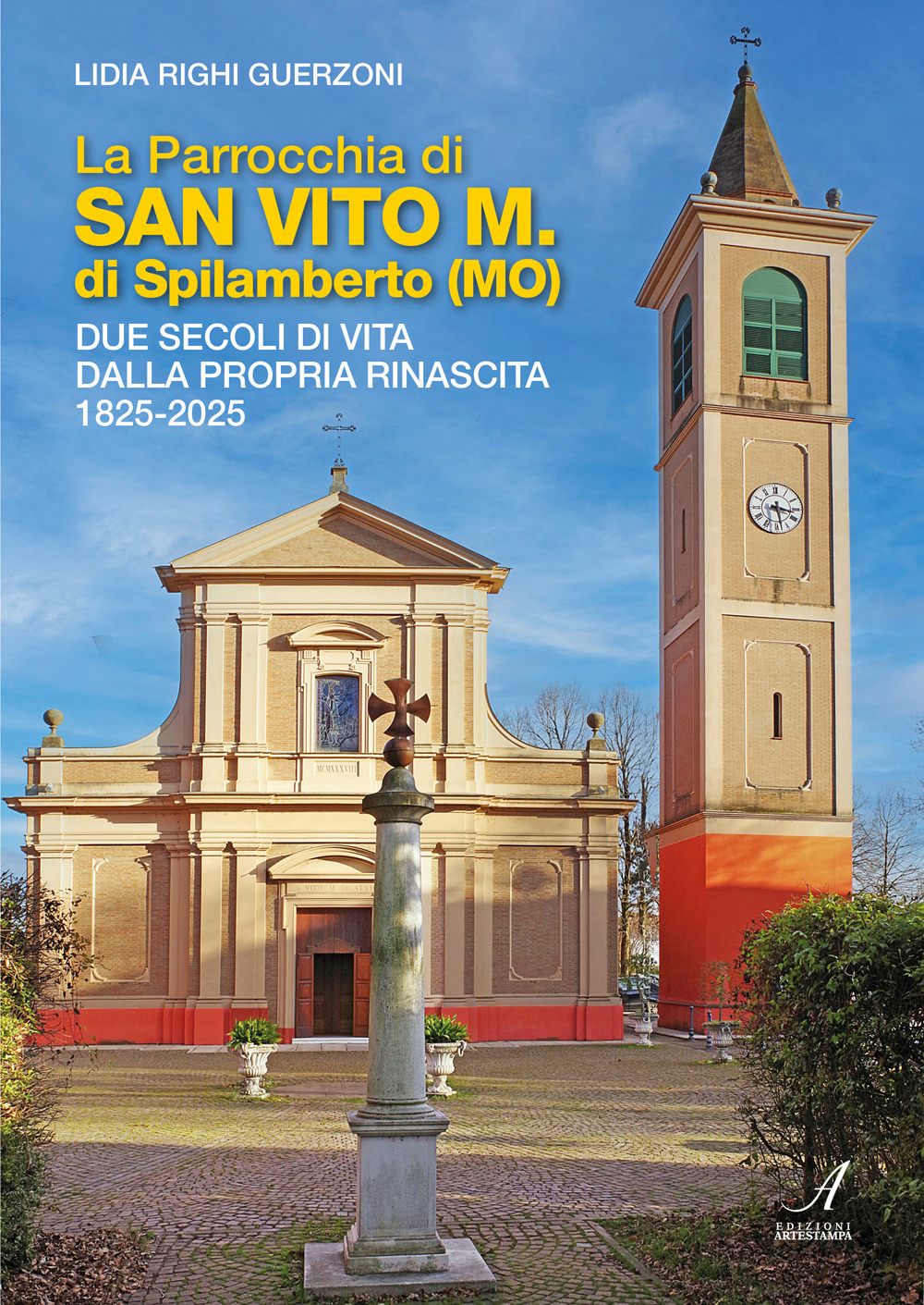 La Parrocchia di San Vito M. di Spilamberto (MO). Due secoli di vita dalla propria rinascita 1825-2025