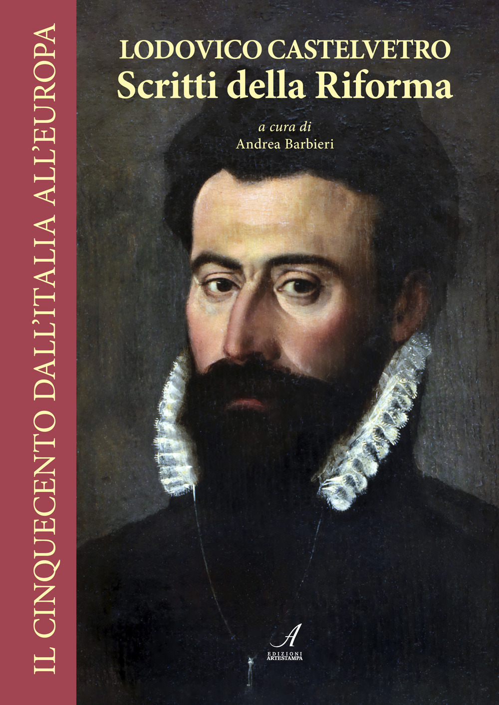 Lodovico Castelvetro. Scritti della Riforma