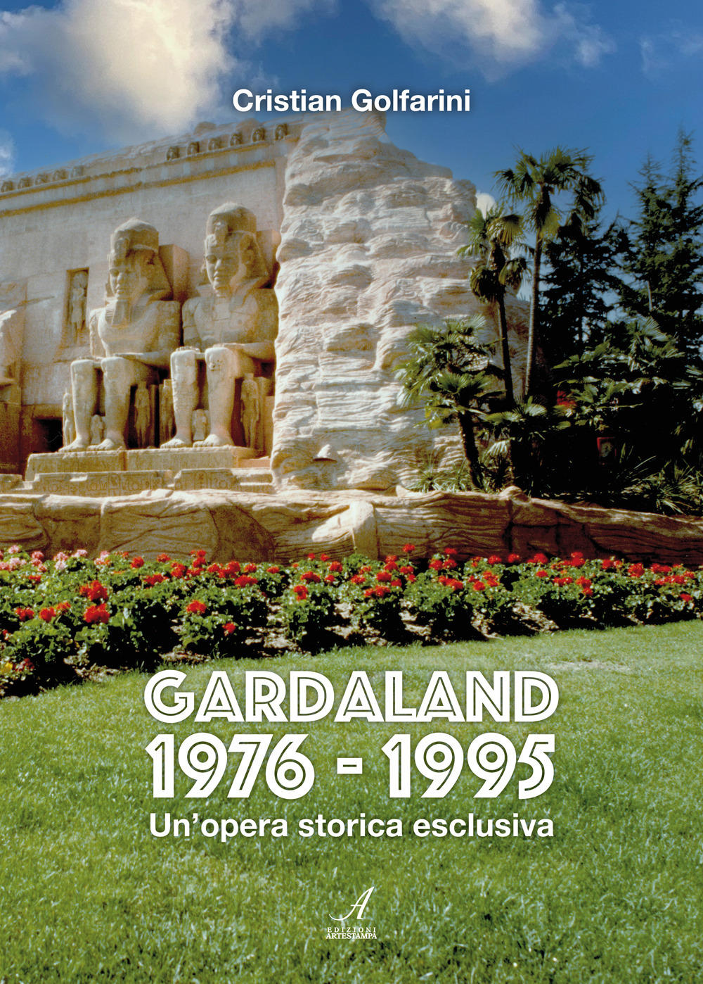 Gardaland 1976-1995. Un'opera storica esclusiva