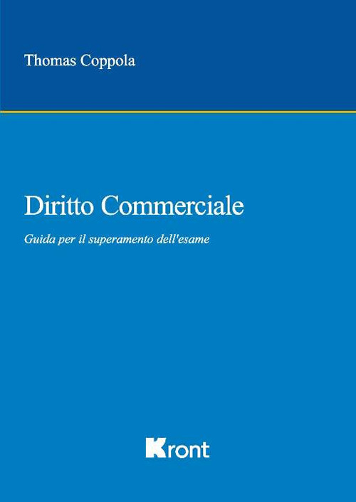 Diritto commerciale. Guida per il superamento dell'esame
