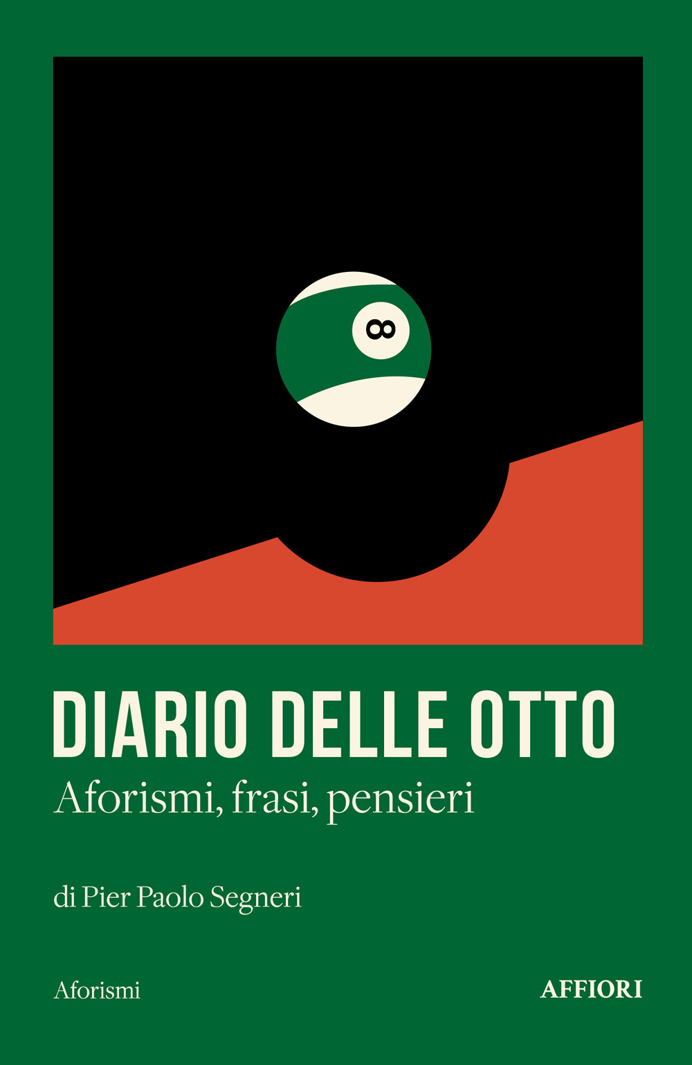 Diario delle otto. Aforismi, frasi, pensieri