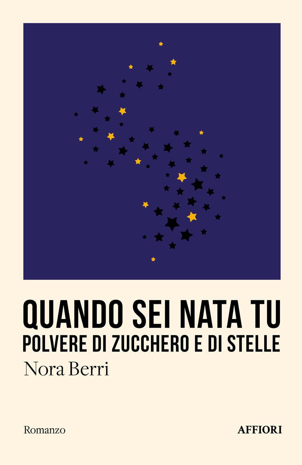Quando sei nata tu. Polvere di zucchero e di stelle