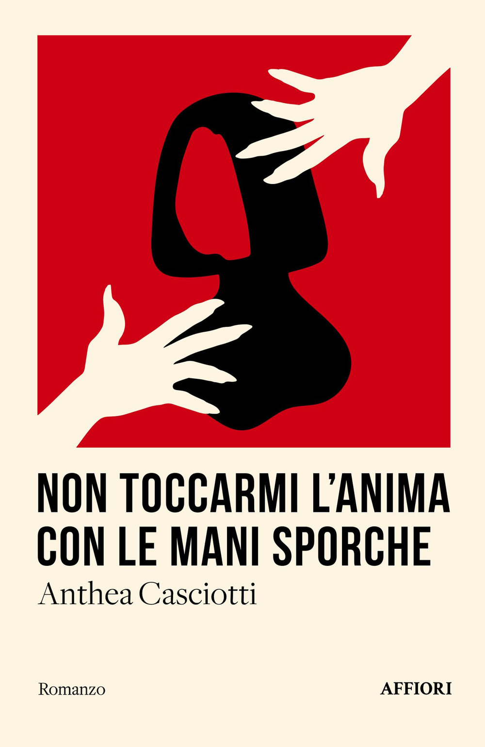 Non toccarmi l'anima con le mani sporche