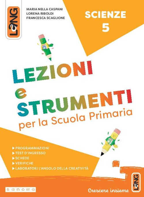 Lezioni e strumenti scienze. Per la Scuola elementare. Vol. 5