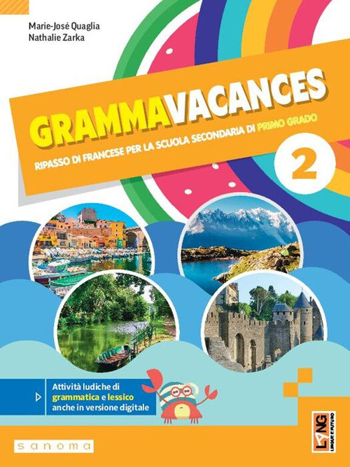 Grammavacances. Ripasso di francese. Vers l'examen. Per la Scuola media. Vol. 2