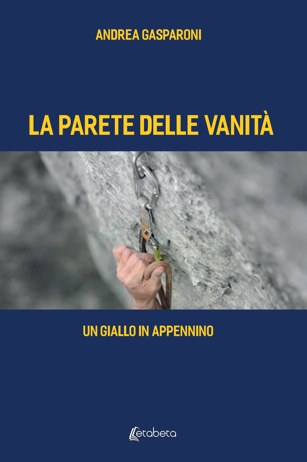 La parete delle vanità. Un giallo in Appennino