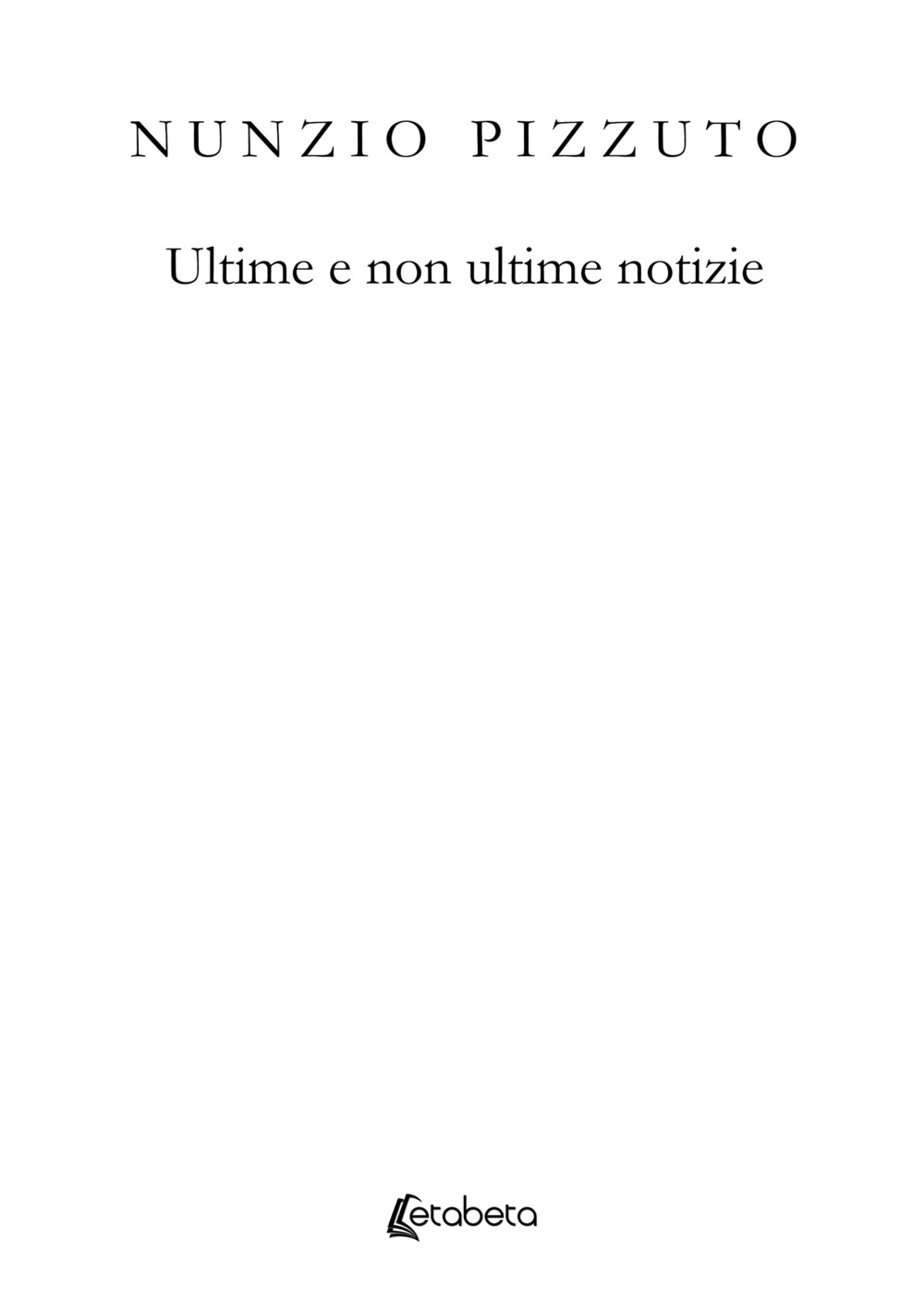 Ultime e non ultime notizie
