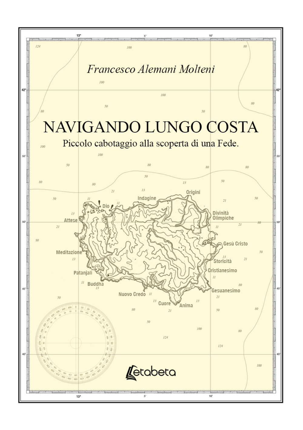 Navigando lungo costa. Piccolo cabotaggio alla scoperta di una fede