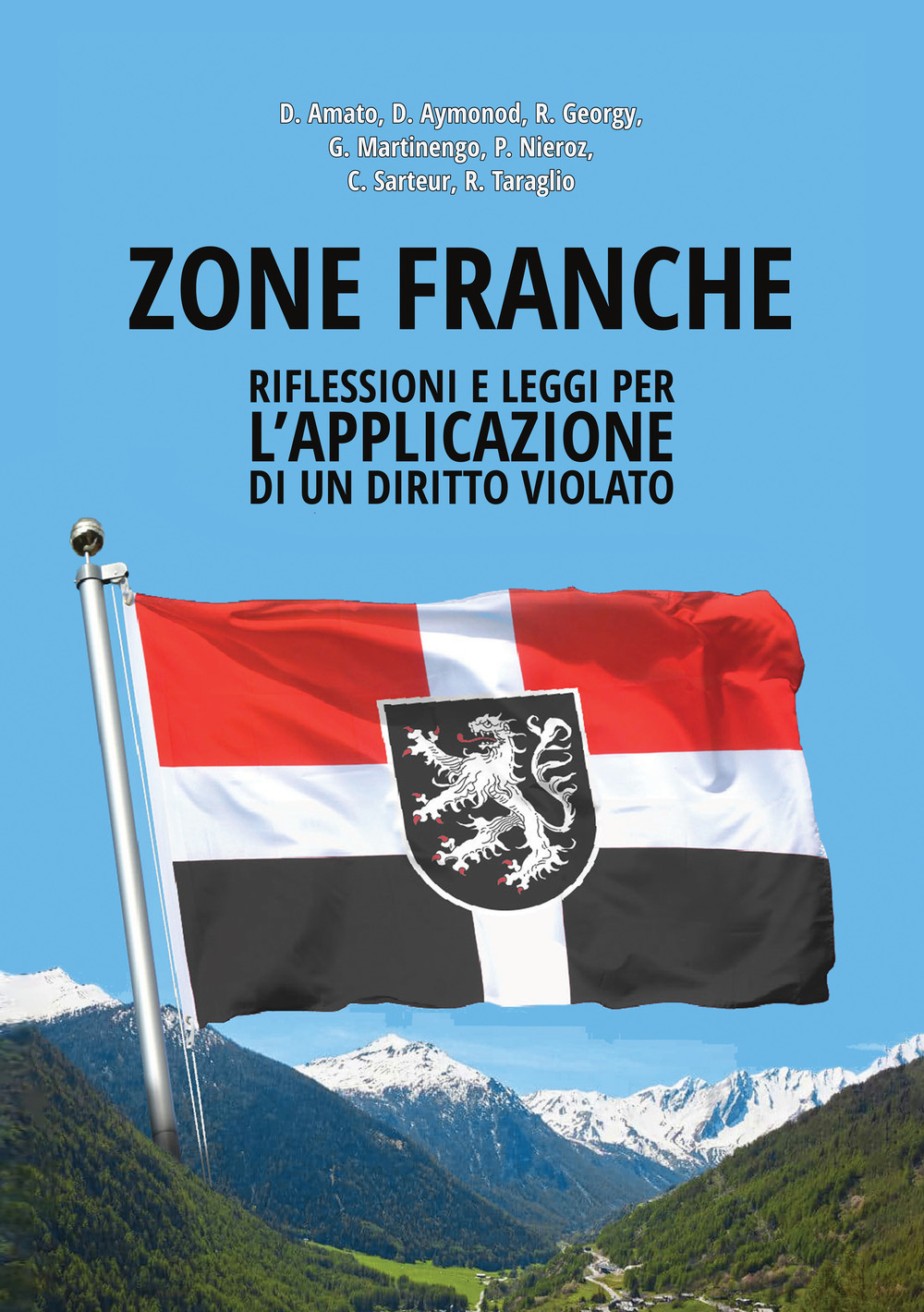Zone Franche. Riflessioni e leggi per l’applicazione di un diritto violato