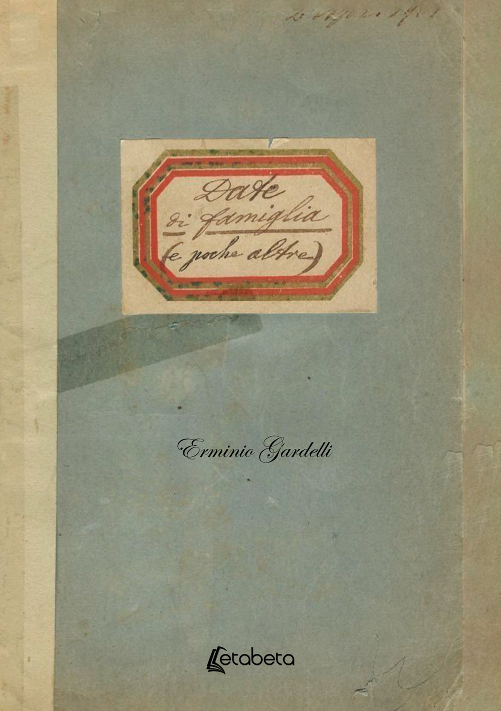 Date di famiglia (e poche altre)