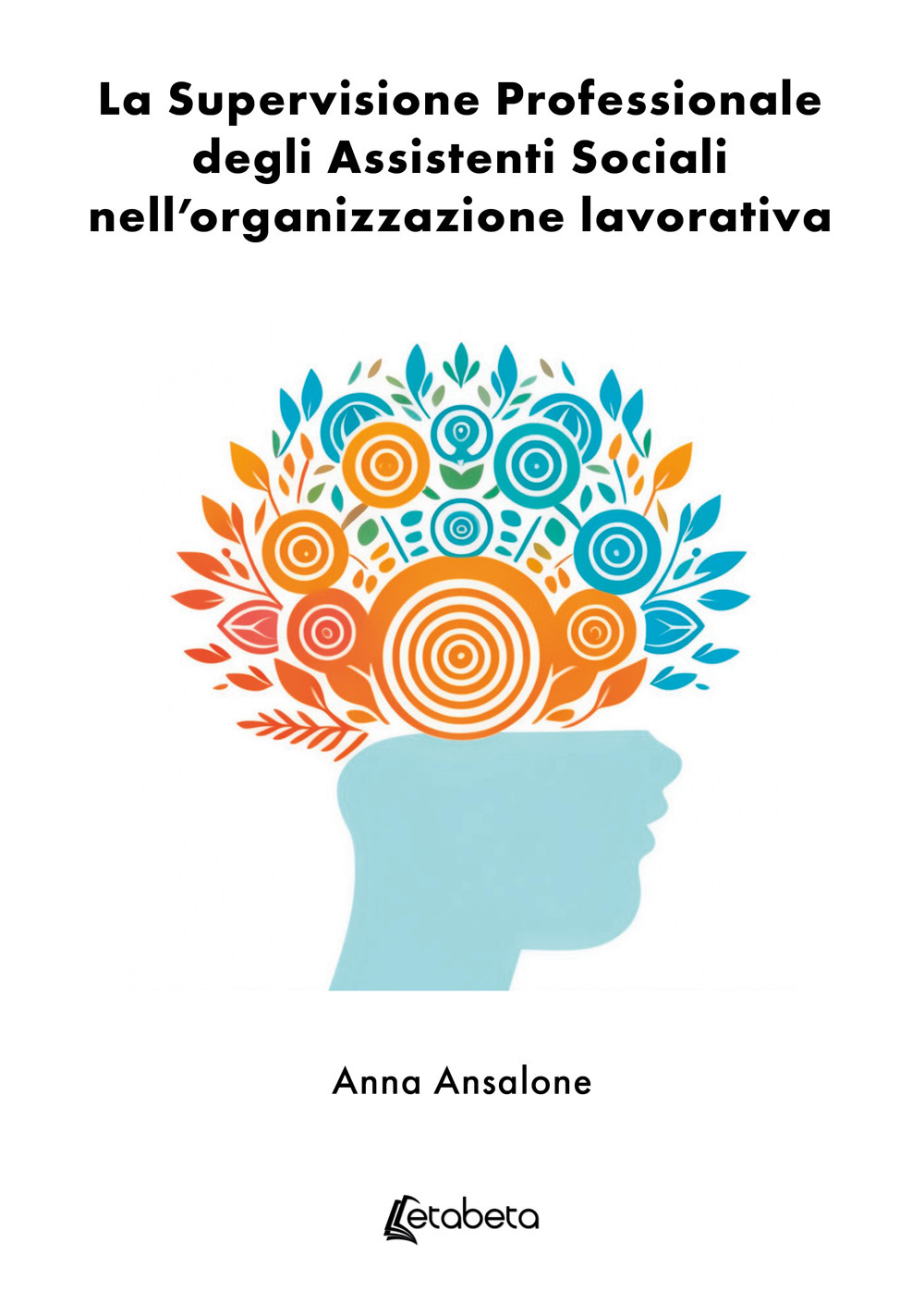 La supervisione professionale degli assistenti sociali nell’organizzazione lavorativa