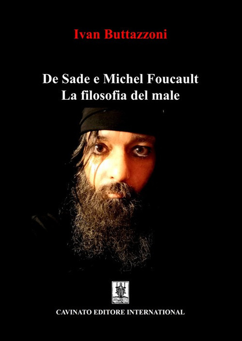 De Sade e Michel Foucault. La filosofia del male