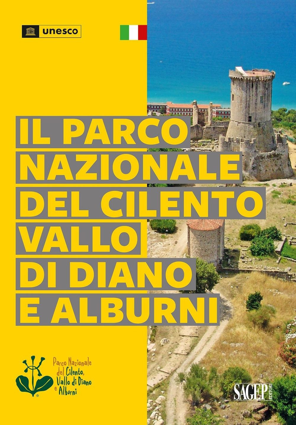 Il parco nazionale del Cilento, Vallo di Diano e Alburni