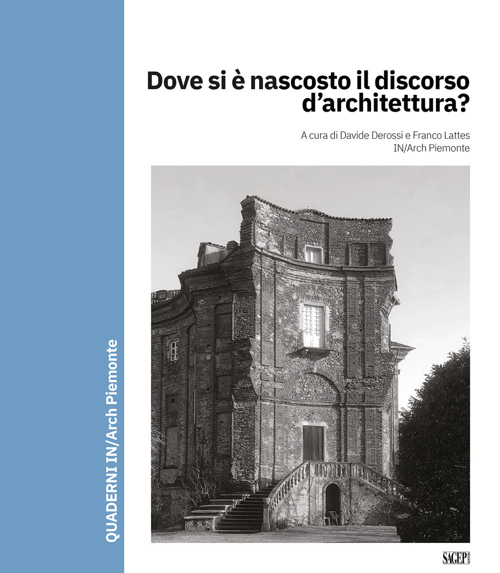 Dove si è nascosto il discorso d’architettura?
