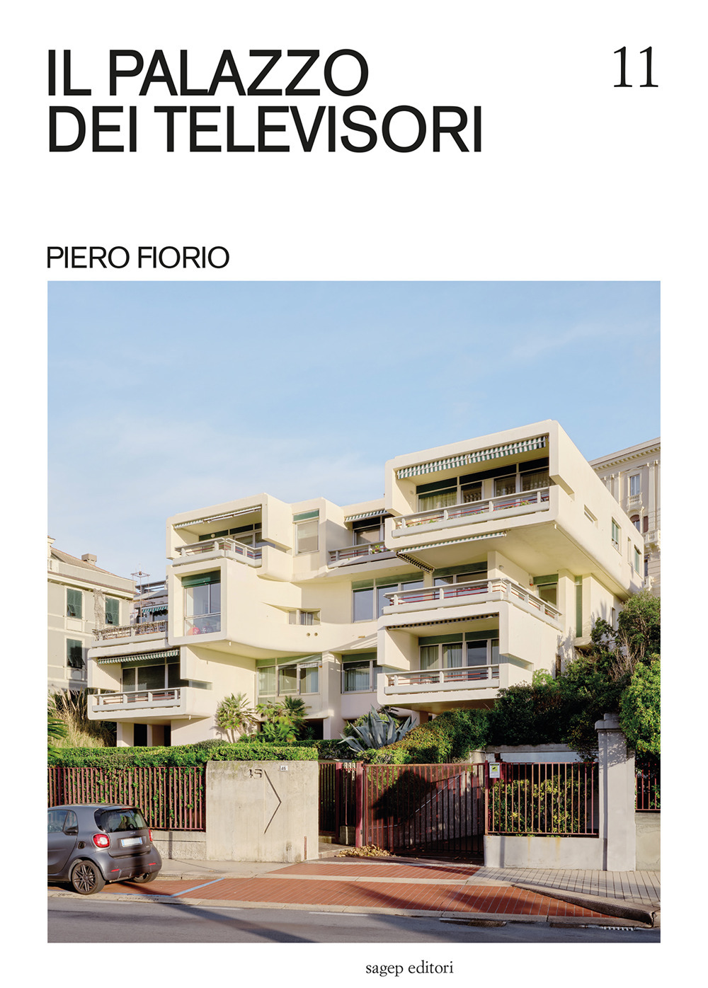 Il palazzo dei televisori. Piero Fiorio