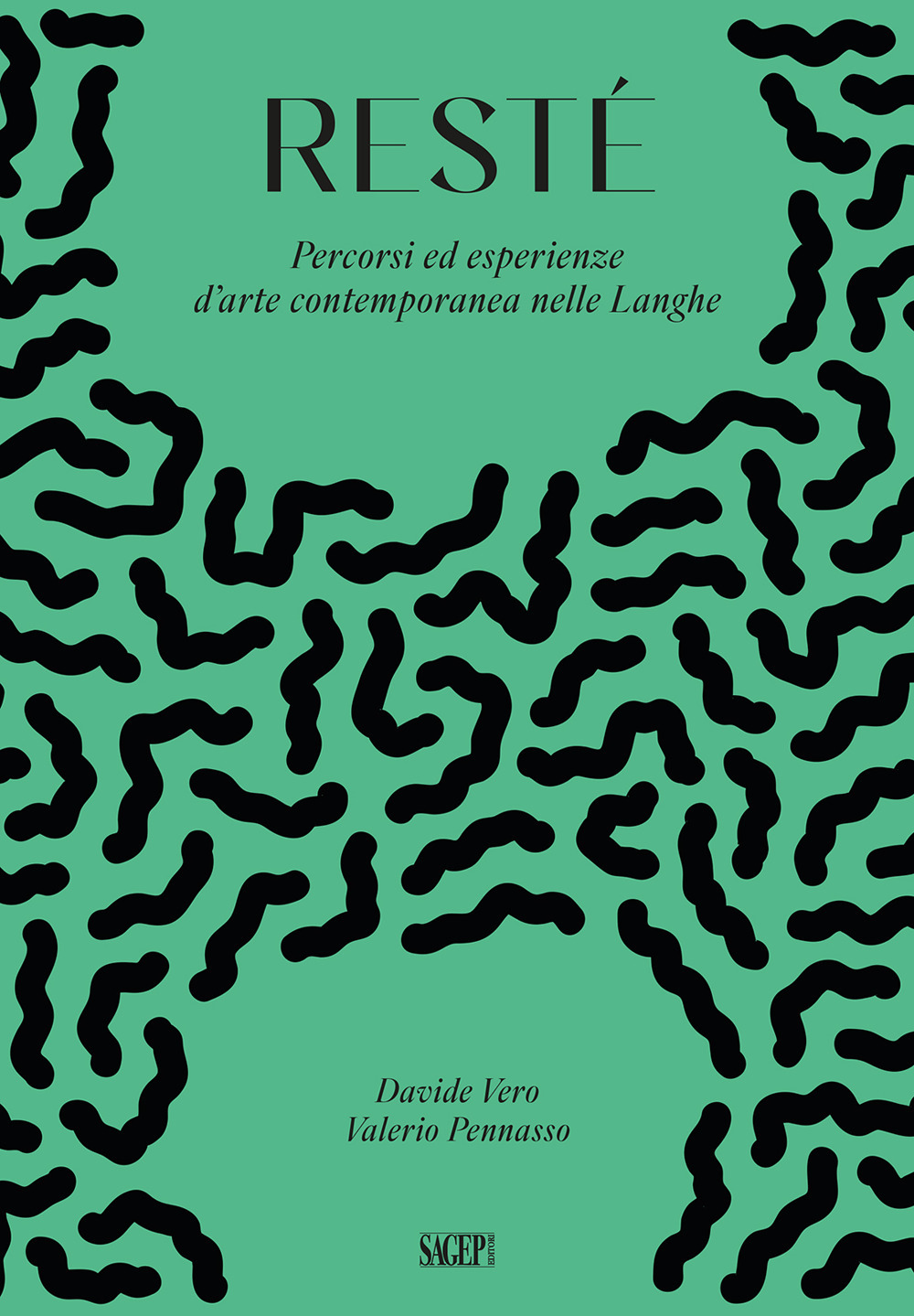Restè. Percorsi ed esperienze d’arte contemporanea nelle Langhe