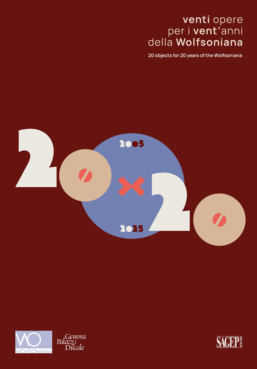 20x20. Venti opere per i vent’anni della Wolfsoniana. Ediz. italiana e inglese