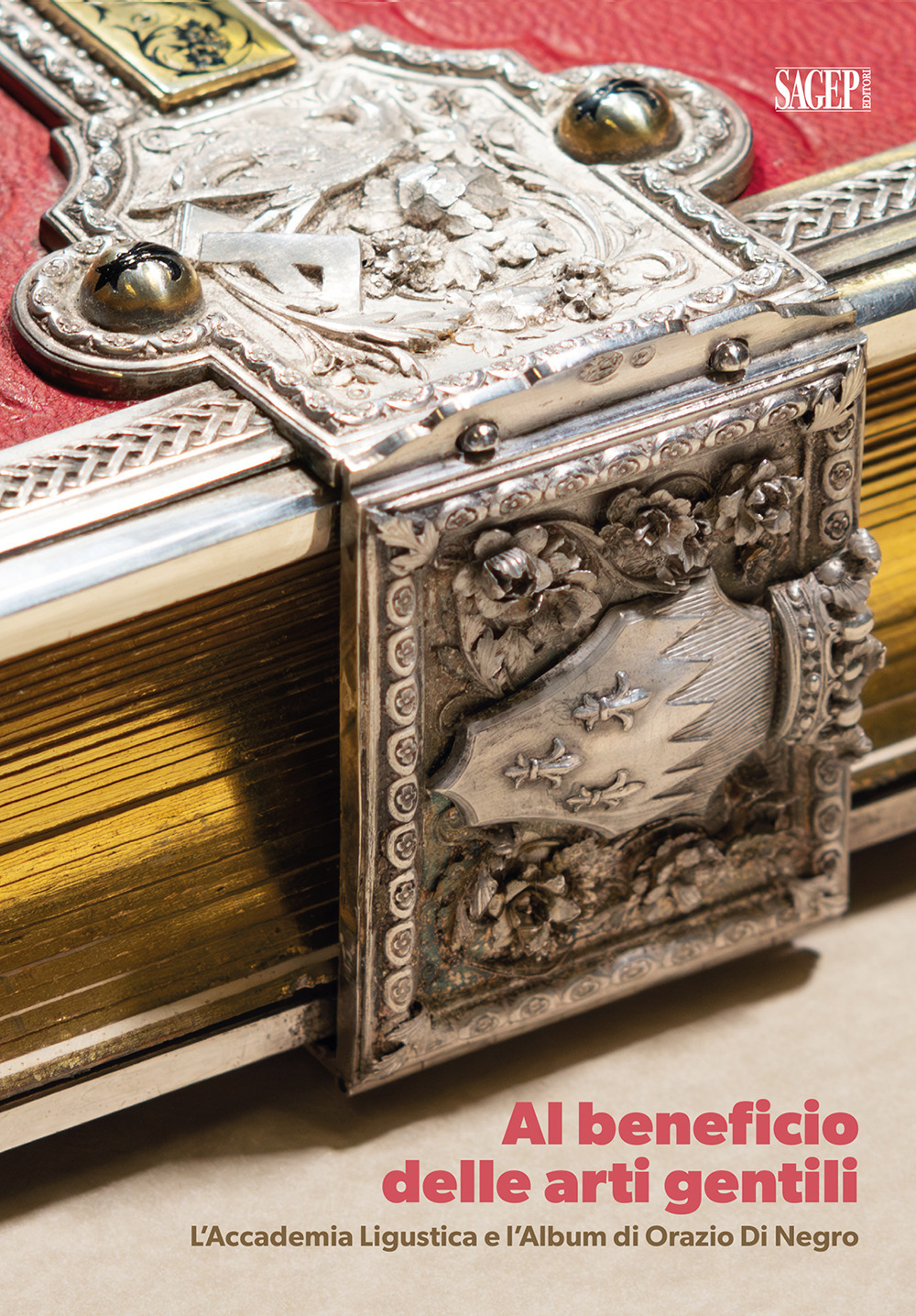 Al beneficio delle arti gentili. L'Accademia linguistica e l'Album di Orazio di Negro