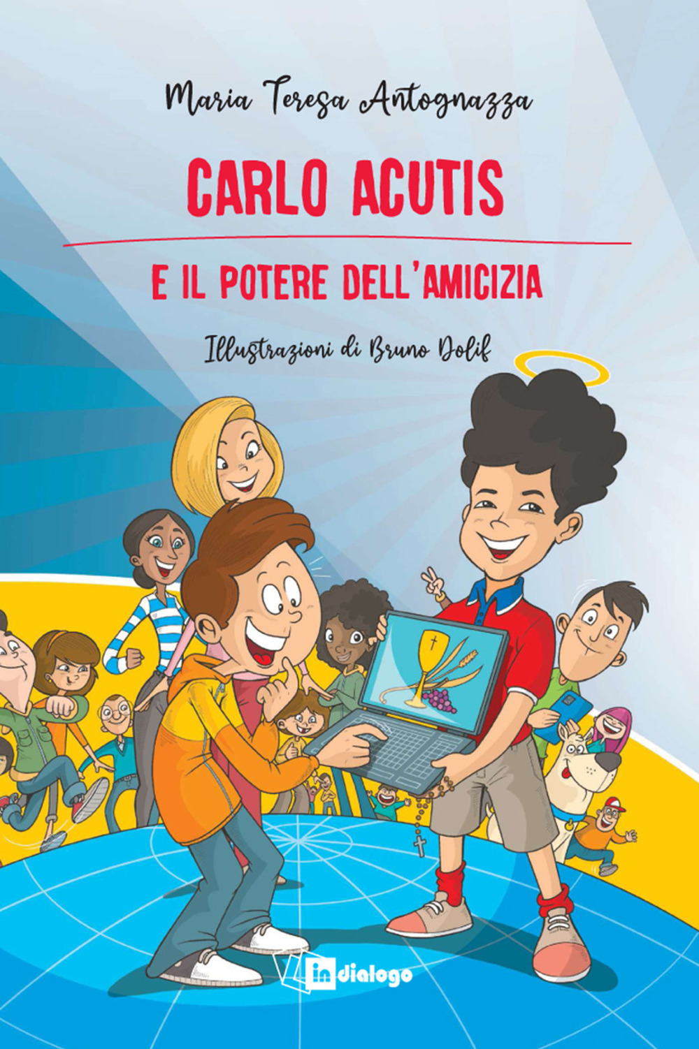 Carlo Acutis e il potere dell’amicizia