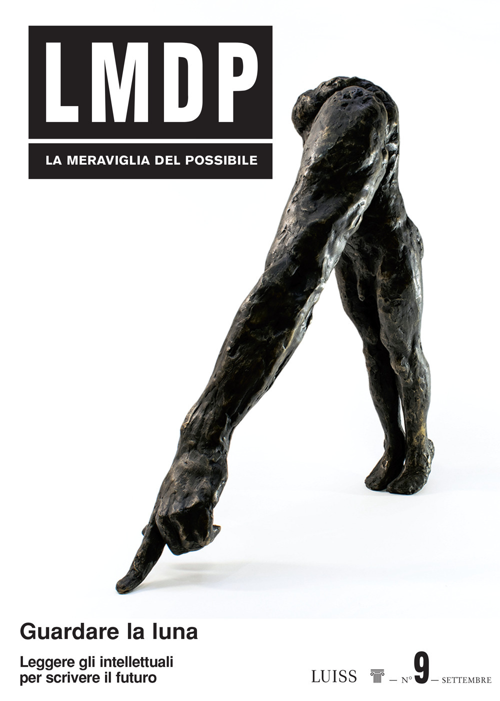 La meraviglia del possibile. Vol. 9: Guardare la luna. Leggere gli intellettuali per scrivere il futuro