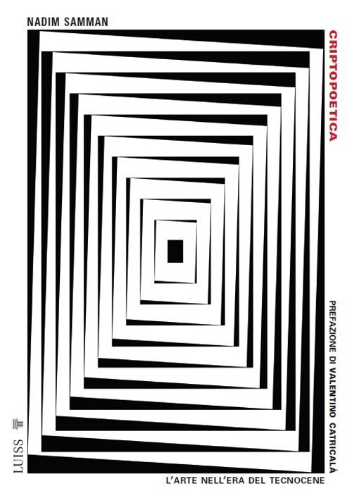 Criptopoetica. L'arte nell'era del tecnocene