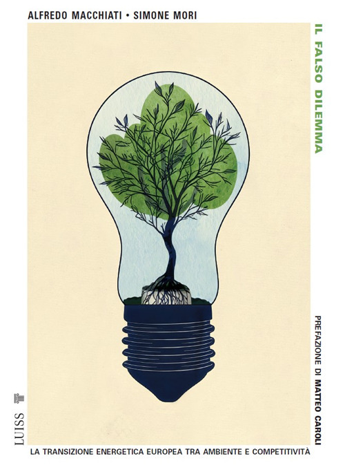 Il falso dilemma. La transizione energetica europea tra ambiente e competitività