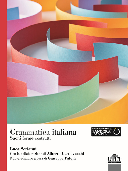 Grammatica italiana. Suoni forme costrutti