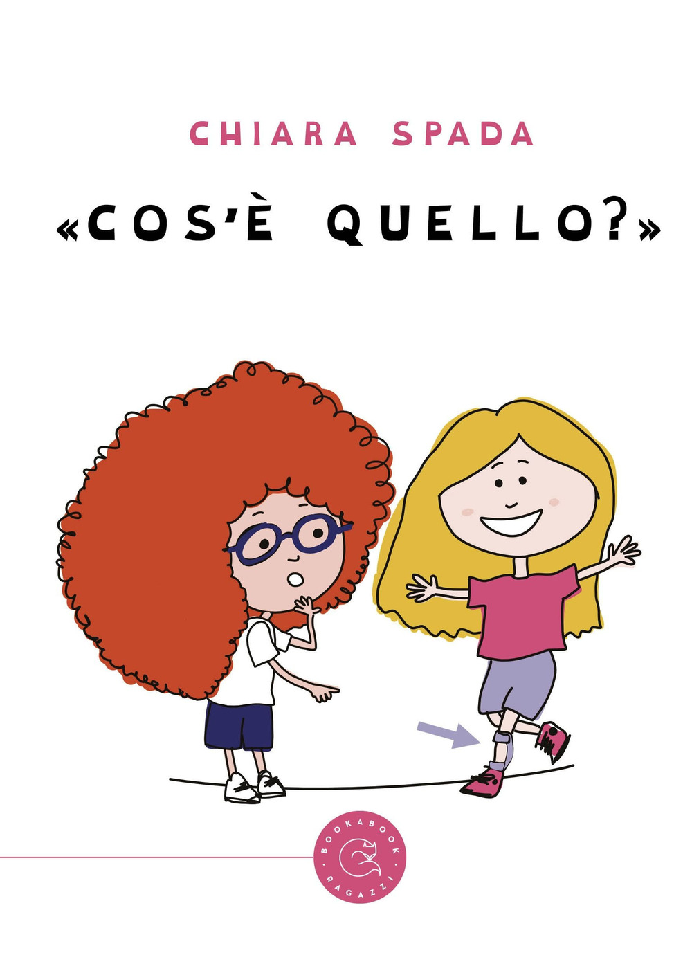 «Cos'è quello?»