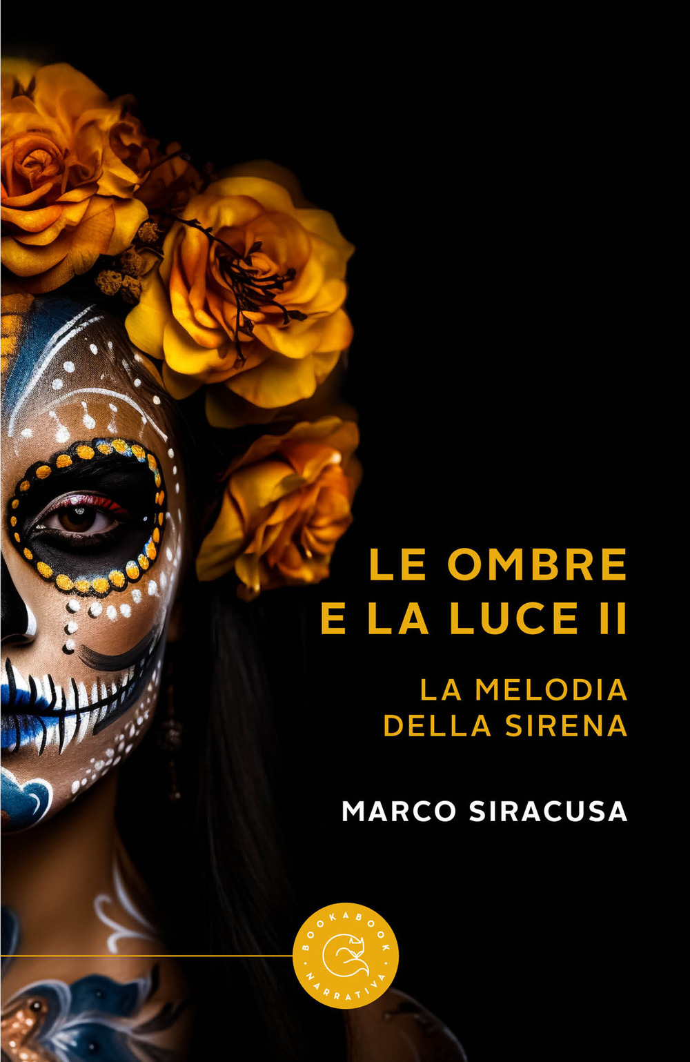 Le ombre e la luce. La melodia della sirena. Vol. 2
