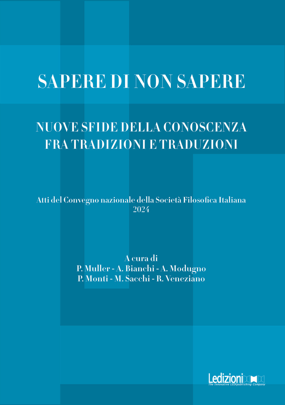Sapere di non sapere. Nuove sfide della conoscenza tra tradizioni e traduzioni