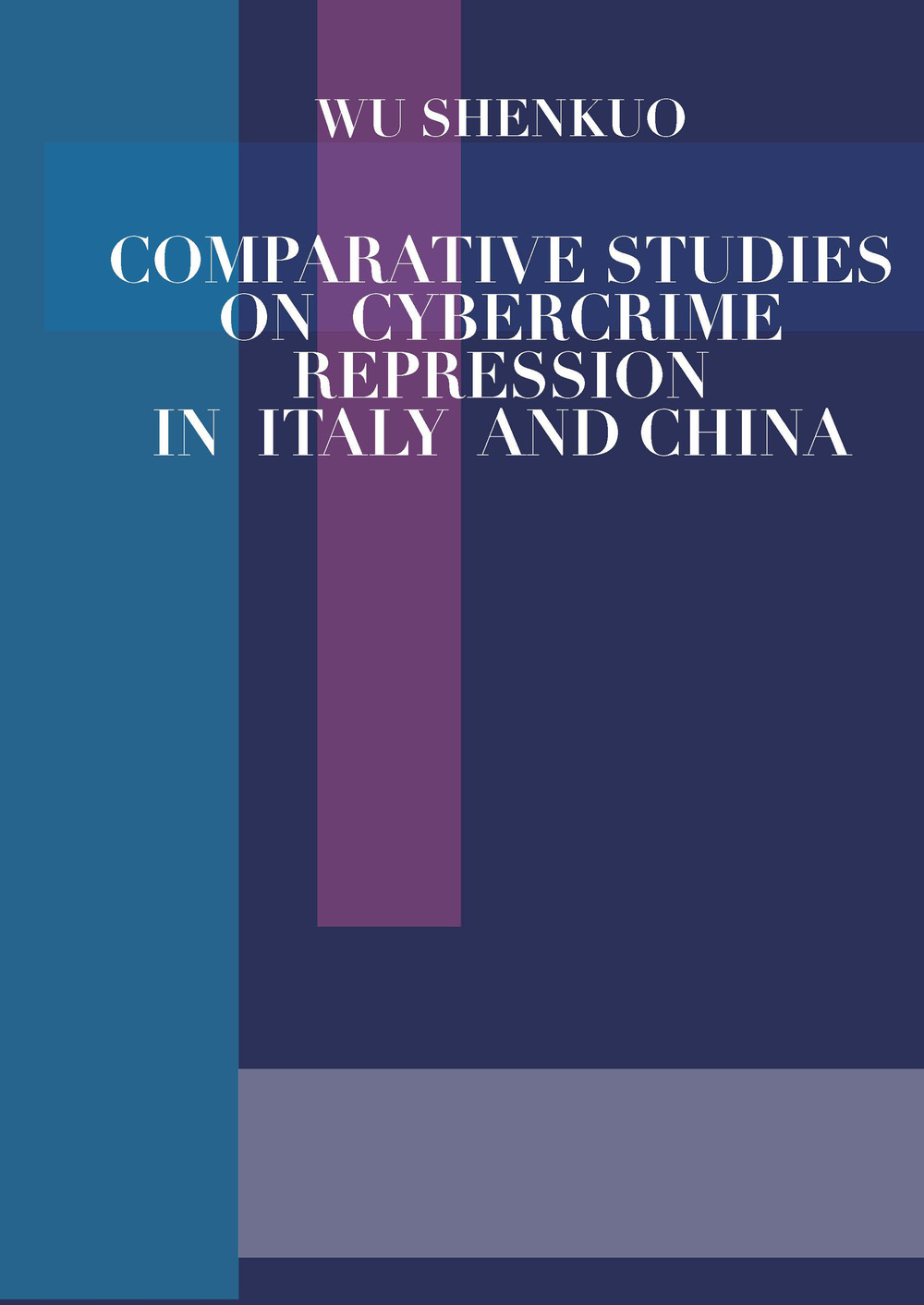 Comparative studies on cybercrime repression in Italy and China