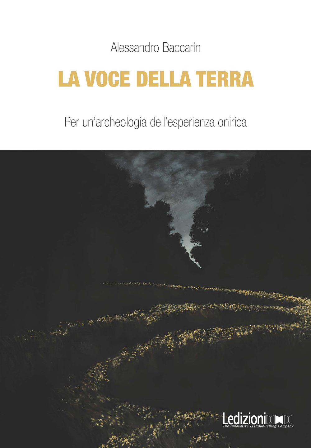 La voce della terra. Per un'archeologia dell'esperienza onirica