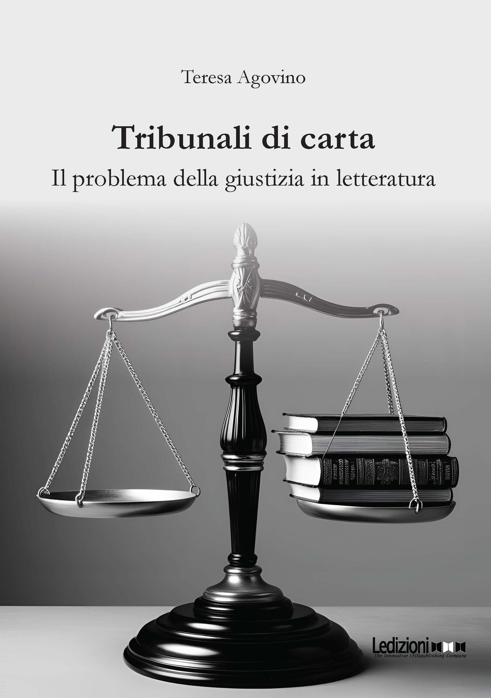 Tribunali di carta. Il problema della giustizia in letteratura