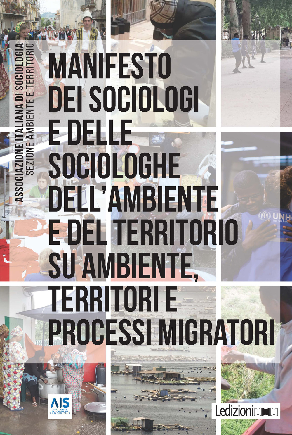Manifesto dei sociologi e delle sociologhe dell'ambiente e del territorio su ambiente, territori e processi migratori