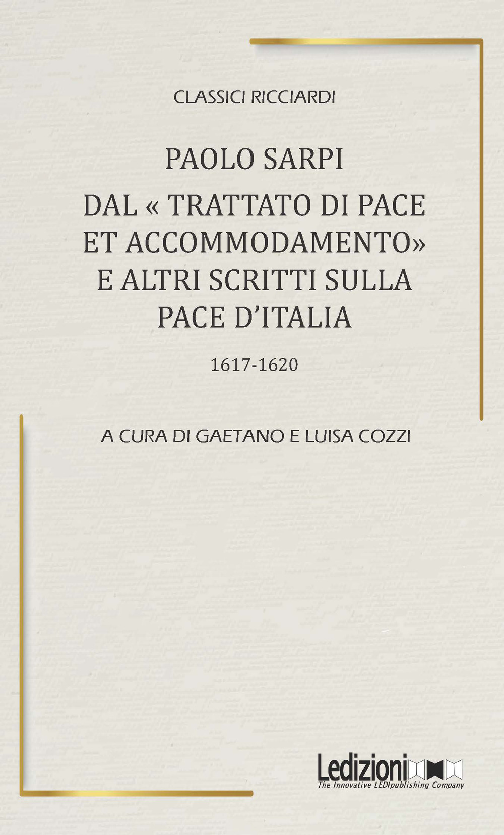 Dal Trattato di pace et accomodamento e altri scritti sulla pace d'Italia (1617-1620)