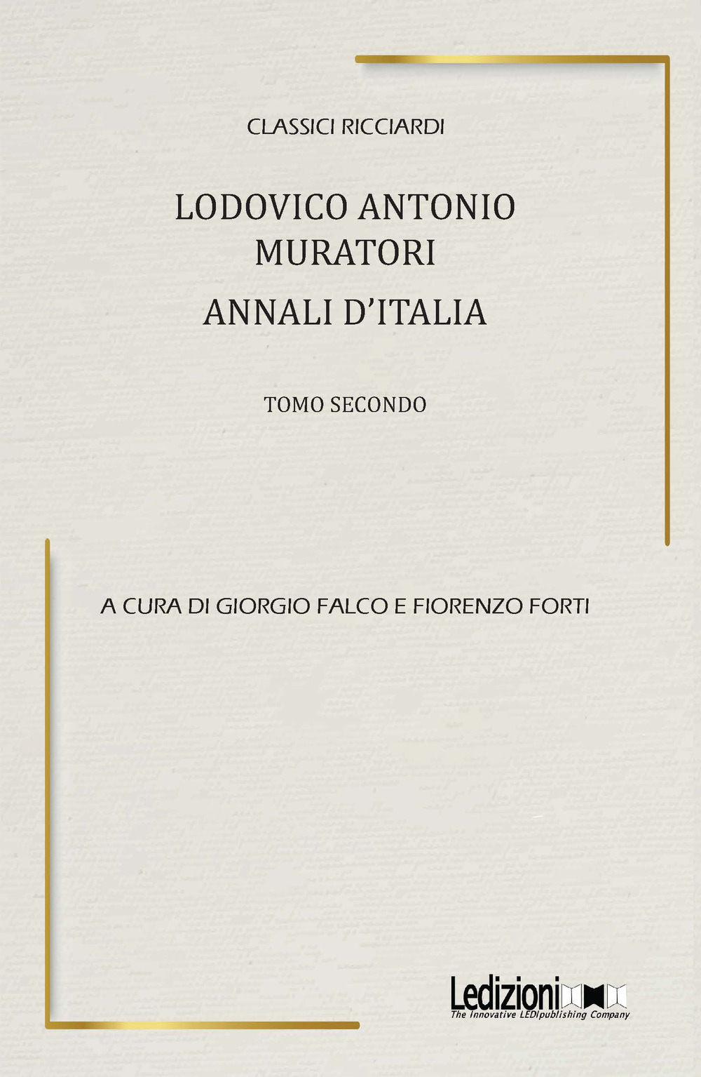 Ludovico Antonio Muratori. Annali d'Italia. Vol. 2