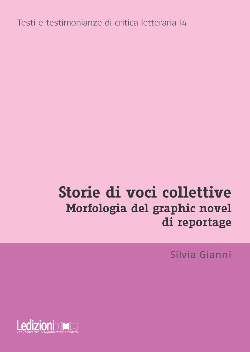 Storie di voci collettive. Morfologia del graphic novel di reportage