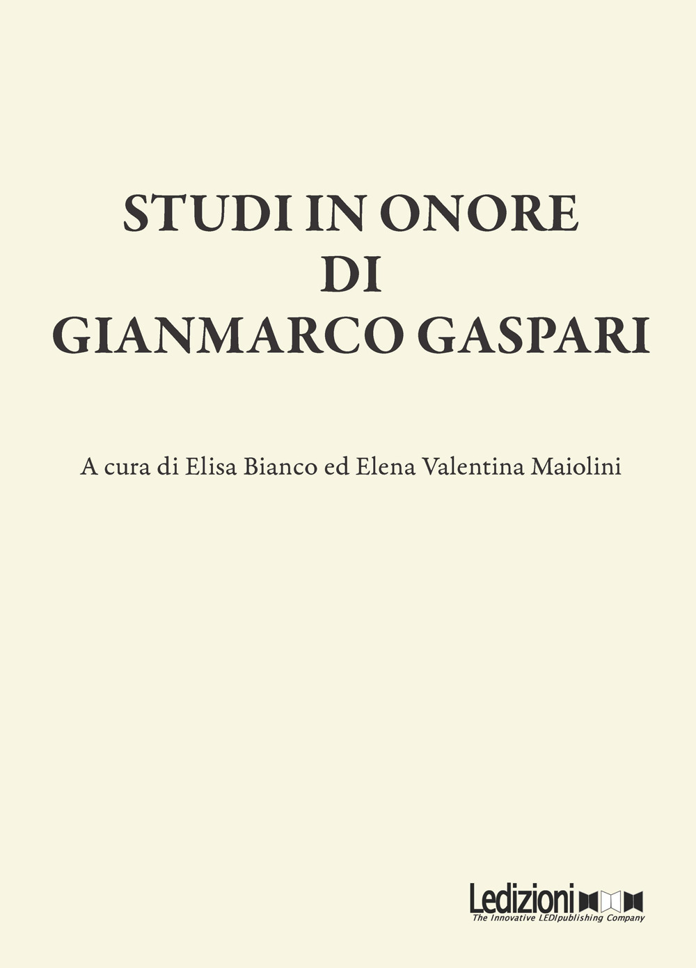 Studi in onore di Gianmarco Gaspari