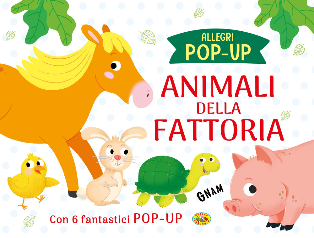 Animali della fattoria. Allegri pop up
