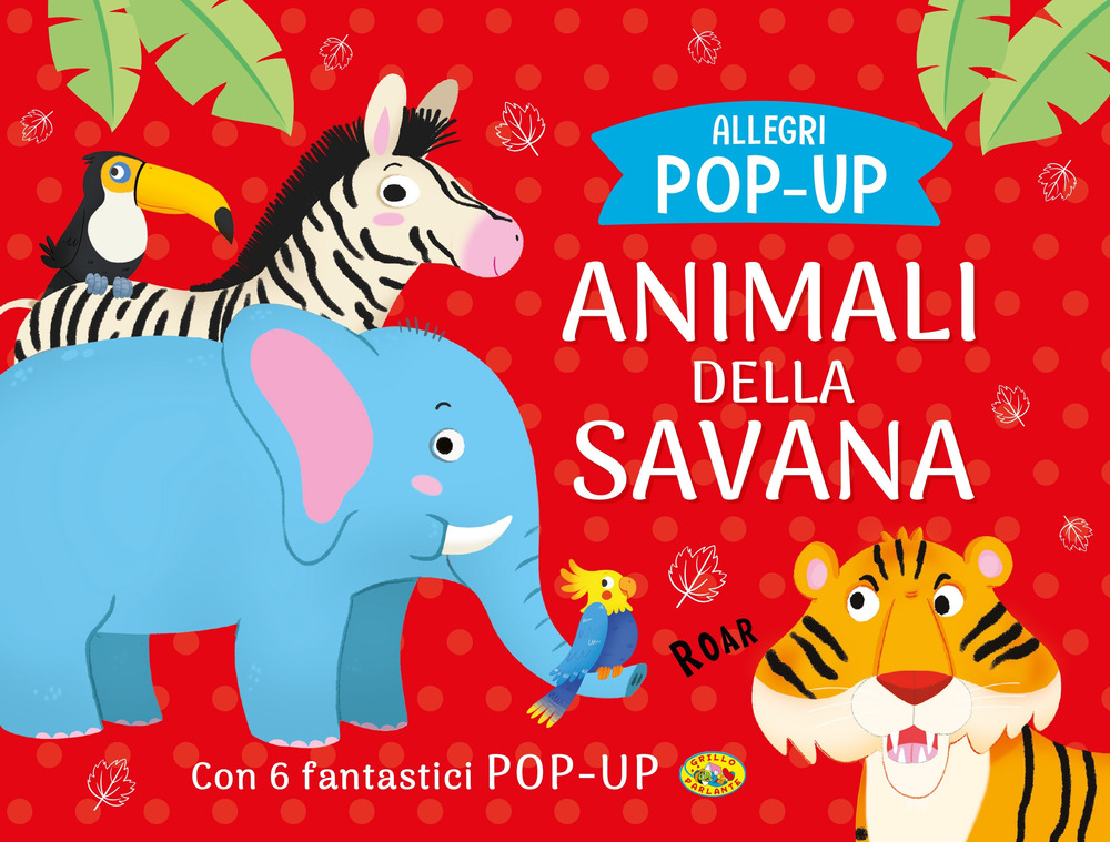 Animali della savana. Allegri pop-up