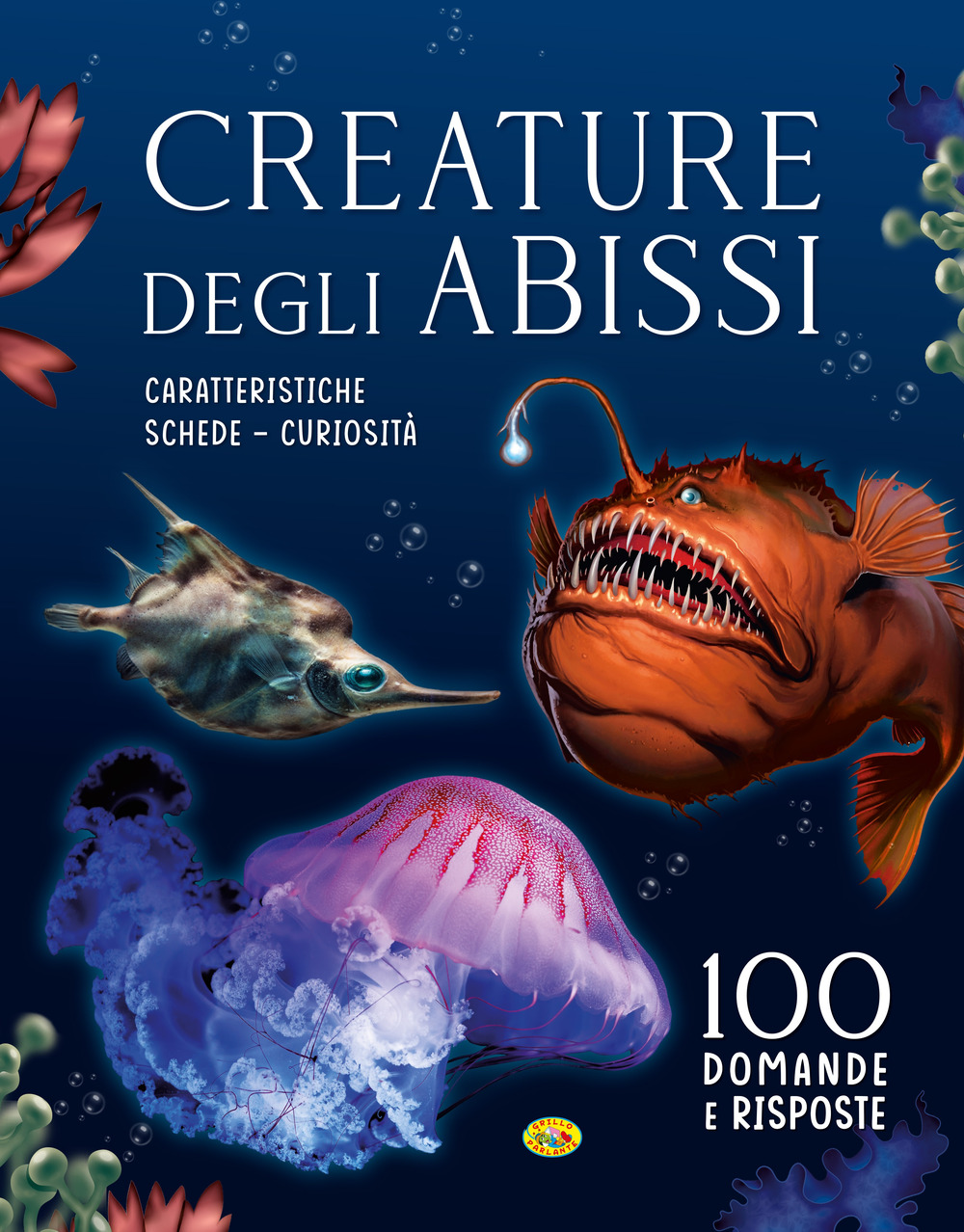 Creature degli abissi. 100 domande e risposte