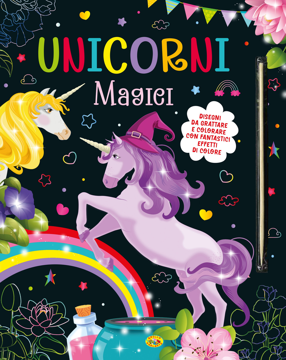 Unicorni magici. Disegni da grattare e colorare