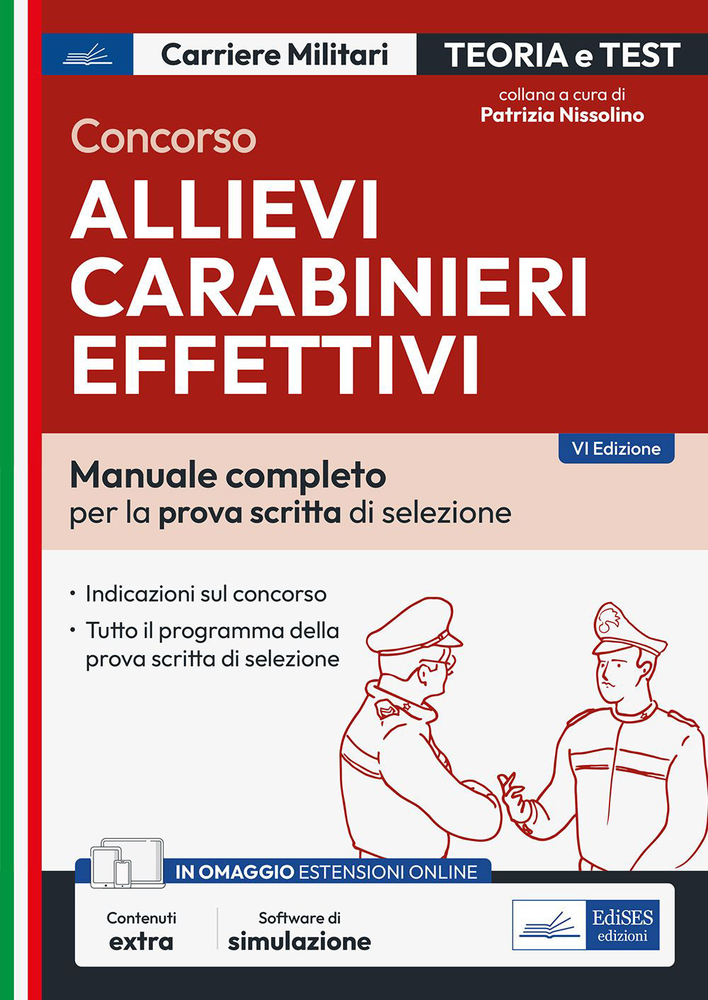 Concorso allievi carabinieri effettivi. Manuale completo per la prova scritta di selezione