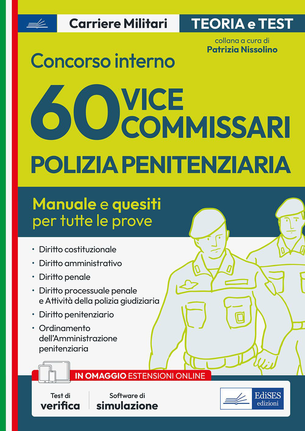 Concorso interno 60 vice Commissari Polizia Penitenziaria. Manuale e quesiti per tutte le prove d'esame