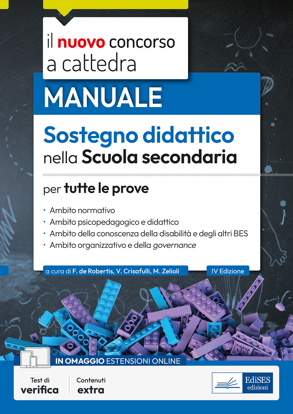 Il nuovo concorso a cattedra. Sostegno didattico scuola secondaria. Manuale per tutte le prove